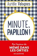 Book cover of Minute, papillon !