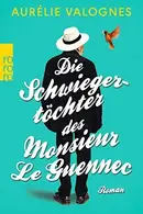 Book cover of Die Schwiegertöchter des Monsieur Le Guennec