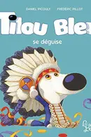 Book cover of Tilou bleu se déguise
