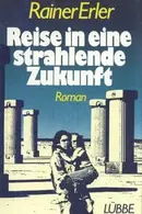 Book cover of Reise in eine strahlende Zukunft