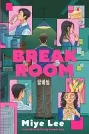 Book cover of Break Room A Gripping and Darkly Funny Game Show Thriller from the Author of the DallerGut Duology