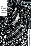 Book cover of The Snow Ghost Classic Japanese Ghost Stories