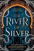 Book cover of The River of Silver Tales from the Daevabad Trilogy