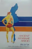 Book cover of Ancient Myanmar heroes