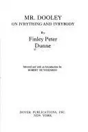 Book cover of Mr. Dooley on ivrything and ivrybody