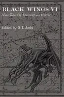 Book cover of Black Wings VI - New Tales of Lovecraftian Horror