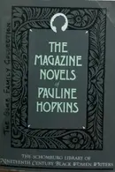 Book cover of The Magazine Novels of Pauline Hopkins