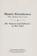 Book cover of Mamie Eisenhower, wife, mother, first lady