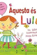 Book cover of Aquesta és la Lulú