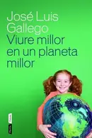 Book cover of Viure millor en un planeta millor
