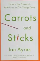 Book cover of Carrots and Sticks