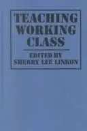 Book cover of Teaching working class