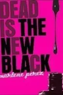 Book cover of Dead Is the New Black