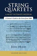 Book cover of String Quartets - A Most Intimate Medium