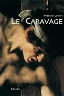 Book cover of Le Caravage