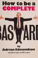 Book cover of How to be a complete bastard