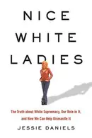 Book cover of Nice White Ladies