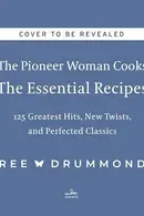 Book cover of The Pioneer Woman Cooks―The Essential Recipes