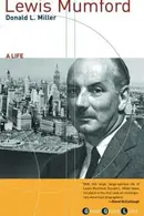 Book cover of Lewis Mumford, a Life