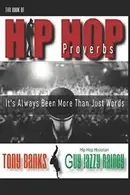 Book cover of The Book Of Hip Hop Proverbs