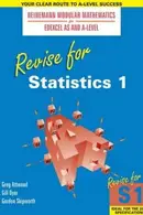 Book cover of Revise for Statistics 1
