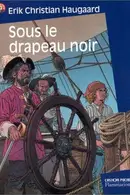 Book cover of Sous le drapeau noir