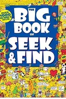 Book cover of The Big Book of Seek & Find-Over 1000 Fun Things to Seek & Find