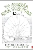 Book cover of Yo queria una tortuga