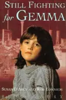 Book cover of Still Fighting for Gemma