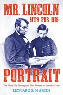 Book cover of Mr. Lincoln Sits for His Portrait