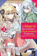 Book cover of Magical Revolution of the Reincarnated Princess and the Genius Young Lady, Vol. 3