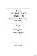 Book cover of The Historian's Lincoln