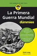Book cover of La Primera Guerra Mundial para Dummies