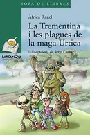 Book cover of La Trementina i les plagues de la maga Urtica
