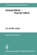 Book cover of Animal Mind \u2015 Human Mind: Report of the Dahlem Workshop on Animal Mind
\u2015 Human Mind, Berlin 1981, March 22\u201327