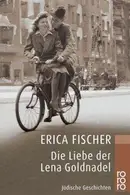 Book cover of Die Liebe der Lena Goldnadel. Jüdische Geschichten