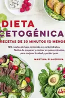 Book cover of Dieta cetogénica, recetas de 30 minutos