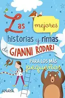 Book cover of Las mejores historias y rimas de Gianni Rodari para los más pequeños