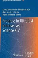 Book cover of Progress in Ultrafast Intense Laser Science XIV