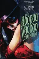 Book cover of That Hoodoo, Voodoo That You Do: A Dark Rituals Anthology