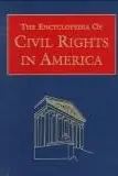 Book cover of The encyclopedia of civil rights in America