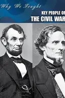 Book cover of Key People of the Civil War Why We Fought The Revolutionary War