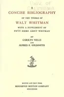 Book cover of A concise bibliography of the works of Walt Whitman