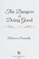 Book cover of The dangers of doing good