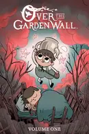 Book cover of Over the Garden Wall Vol. 1