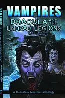 Book cover of Vampires: Dracula And The Undead Legions