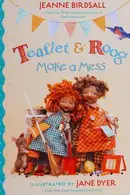 Book cover of Teaflet and Roog Make a Mess