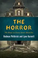 Book cover of The Horror (The House on Cherry Street Book 2)