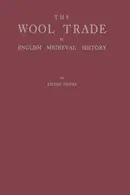 Book cover of The wool trade in English medieval history
