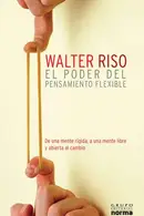 Book cover of El poder del pensamiento flexible : de una mente rígida a una mente libre y abierta al cambio. - 1